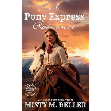 A Pony Express Romance: Expanded Edition
