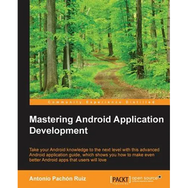 Mastering Android Application Development