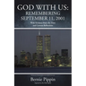 God With Us: Remembering September 11, 2001: With Sermons from the Time and Current Reflections