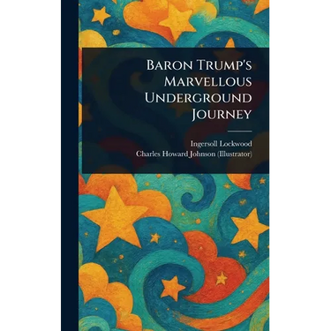 Baron Trump's Marvellous Underground Journey