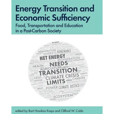 Energy Transition and Economic Sufficiency: Food, Transportation and Education in a Post-Carbon Society