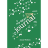 My NEXT Journal: A journal adventure for Kids ages 9-11