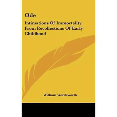 Ode: Intimations of Immortality from Recollections of Early Childhood