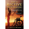 How to Receive Your Healing