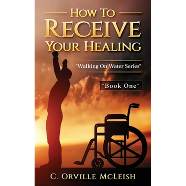 How to Receive Your Healing