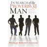 In Search of the Proverbs 31 Man: The One God Approves and a Woman Wants