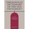 Theological Dictionary of the Old Testament, Volume III
