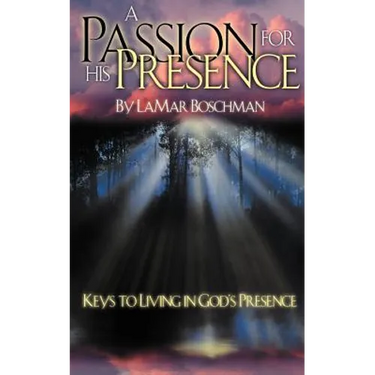 A Passion for His Presence