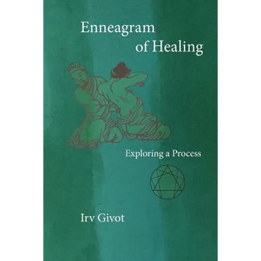 Enneagram of Healing - Exploring a Process