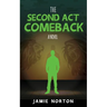 The Second Act Comeback
