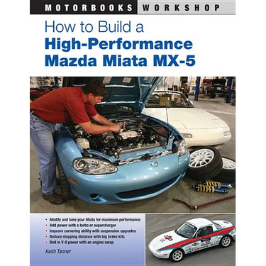 How to Build a High-Performance Mazda Miata MX-5