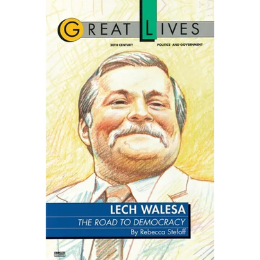 Lech Walesa: The Road to Democracy