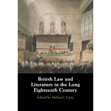 British Law and Literature in the Long Eighteenth Century