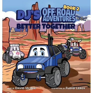 DJ's Off-Road Adventures: Better Together