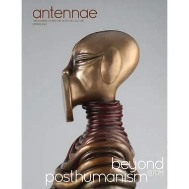 Antennae #57 Beyond Posthumanism