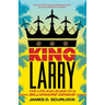 King Larry: The Life and Ruins of a Billionaire Genius