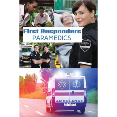 First Responder Paramedic Journal: Best Teams In The World