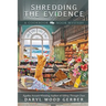 Shredding the Evidence