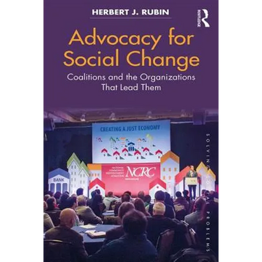 Advocacy for Social Change: Coalitions and the Organizations That Lead Them