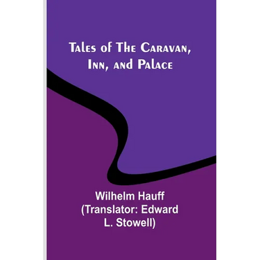 Tales of the Caravan, Inn, and Palace