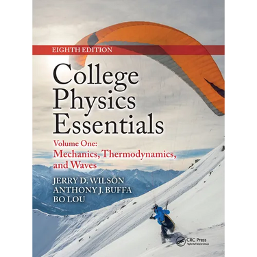 College Physics Essentials, Eighth Edition: Mechanics, Thermodynamics, Waves (Volume One)