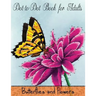 Dot to Dot Book for Adults: Butterflies and Flowers: Challenging Flower and Butterfly Connect the Dots Puzzles