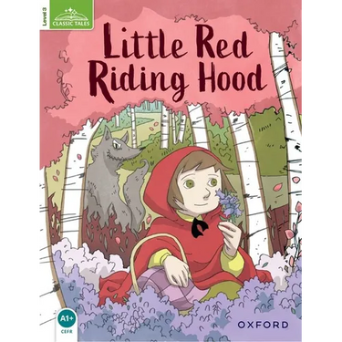 Classic Tales Second Edition: Level 3: Little Red Riding Hood