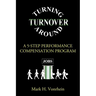 Turning Turnover Around: A 5-Step Performance Compensation Program