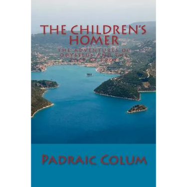 The Children's Homer: The Adventures of Odysseus and The Tale of Troy