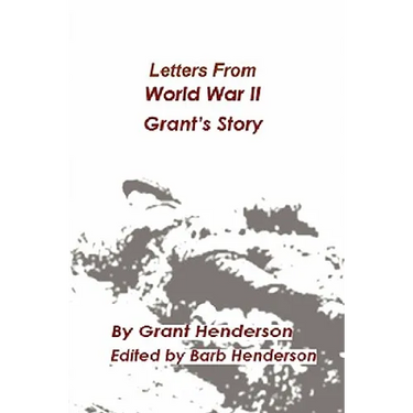 Letters From World War II Grant's Story