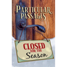 Particular Passages: Closed for the Season