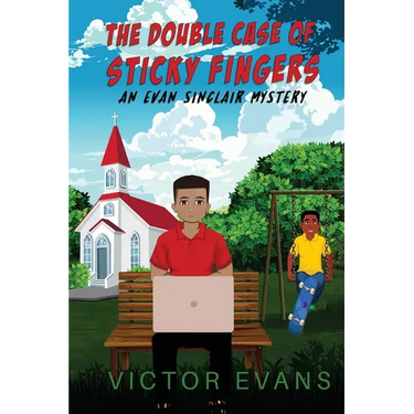 The Double Case of Sticky Fingers: An Evan Sinclair Mystery