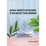 Natural Products for Treatment of Skin and Soft Tissue Disorders
