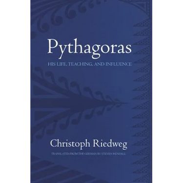 Pythagoras: His Life, Teaching, and Influence