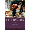Cleopatra: A Biography