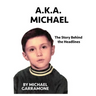 AKA Michael