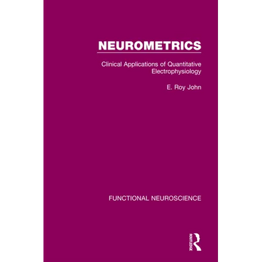 Neurometrics: Clinical Applications of Quantitative Electrophysiology