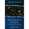 Why I Believe in God: The Evidence That Gave Me My Faith