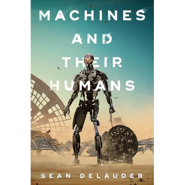 Machines and Their Humans