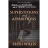 Superstitions and Apparitions (The Sisters, Texas Mystery Series Book 13)
