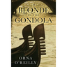 The Blonde in the Gondola
