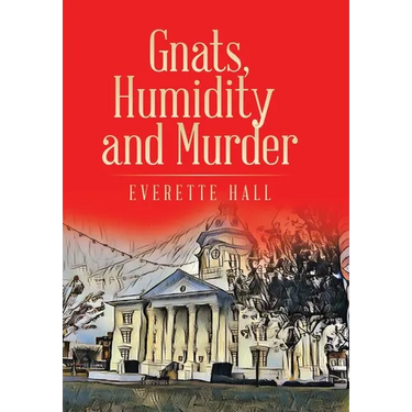 Gnats, Humidity and Murder