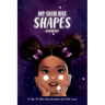 My Skin Has Shapes