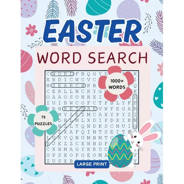 Easter Word Search Book: 75 Spring Themed Word Find Puzzles for Adults, Middle-Aged, Seniors and Teens with Solutions