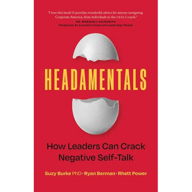 Headamentals: How Leaders Can Crack Negative Self-Talk