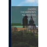 David Thompson's Narrative: Copy I