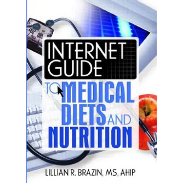 Internet Guide to Medical Diets and Nutrition