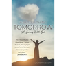 A Better Thing Tomorrow: A Journey With God