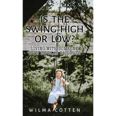 Is the Swing High or Low?: Living with Someone with Bipolar Disorder