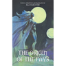 The Origin of the Fays